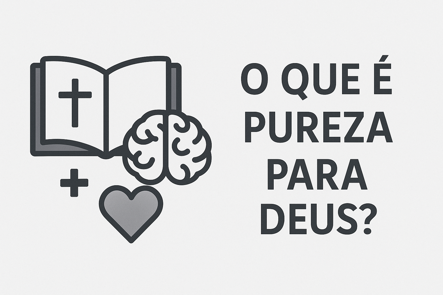 O Que É Pureza Para Deus