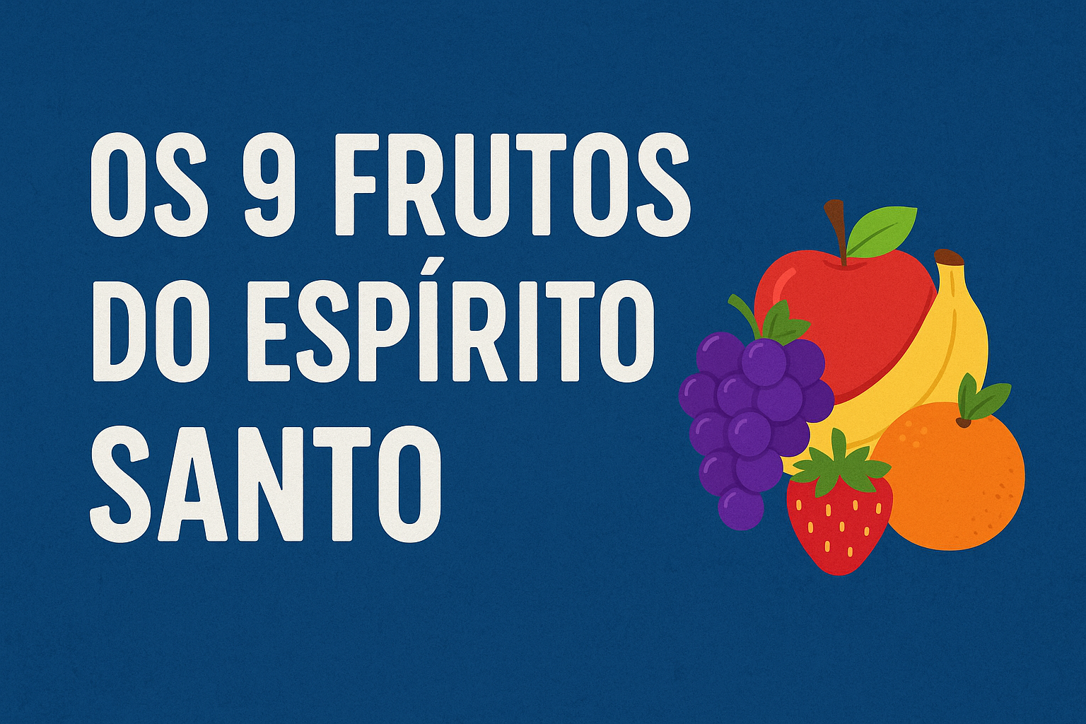 frutos do espirito santo